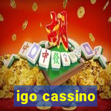 igo cassino